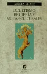 Ocultismo, brujería y modas culturales