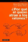 ?POR QUE EL QUESO ATRAE A LOS RATONES?