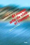 EL NUEVO ARTE DE VIVIR EL TIEMPO. CONTRA EL ESTRES