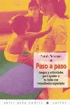 PASO A PASO. JUEGOS Y ACTIVIDADES PARA AYUDAR A TU BEBE CON