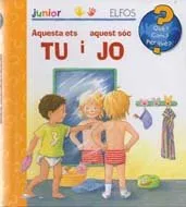 AQUESTA ETS TU I AQUEST SOC JO -JUNIOR QUE COM ..-