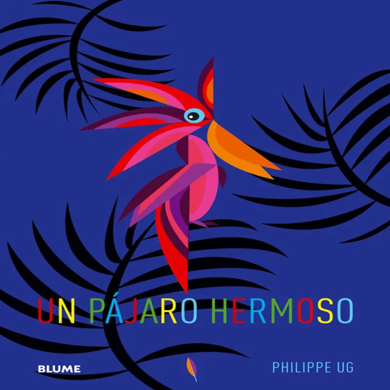 PAJARO HERMOSO,UN -DESPLEGABLE-