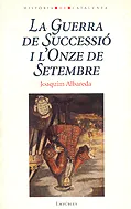 La guerra de Successió i l'Onze de Setembre