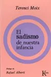 El sadismo de nuestra infancia
