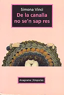 De la canalla no se'n sap res
