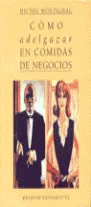 Cómo adelgazar en comidas de negocios