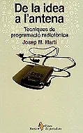 De la idea a l'antena. Tècniques de programació radiofònica