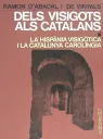 Dels visigots als catalans I.