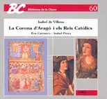 La Corona d'Aragó i els Reis Catòlics