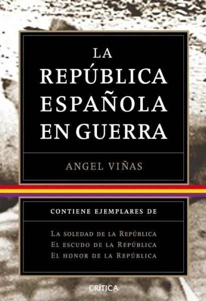 Trilogía: La República Española en guerra