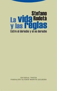 VIDA Y LAS REGLAS ENTRE EL DERECHO Y EL NO DERECHO