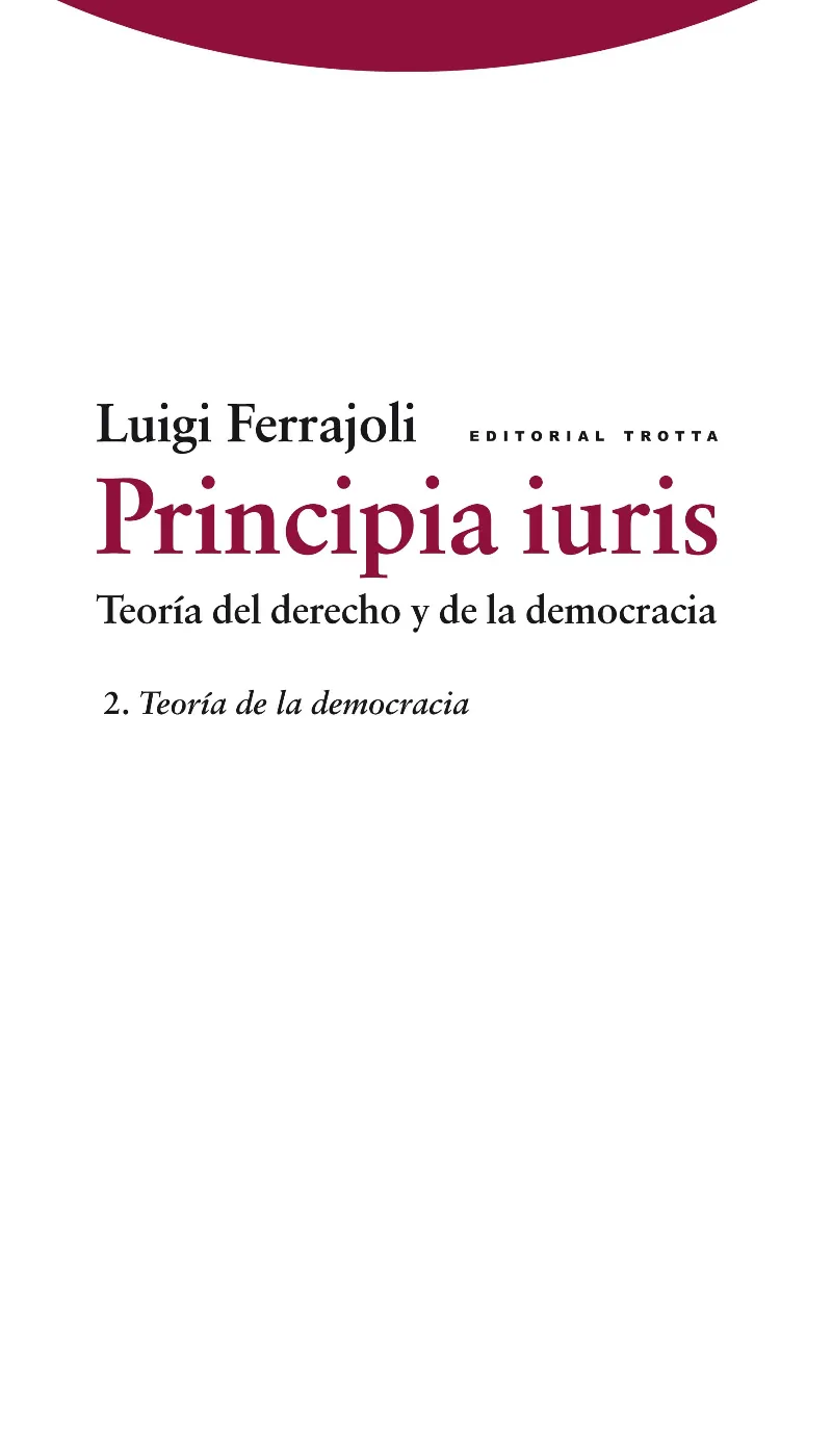 PRINCIPIA IURIS VOL.2 TEORIA DE LA DEMOCRACIA