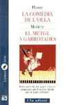La comèdia de l'olla i El metge a garrotades