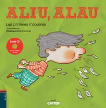 ALIU ALAU -LES PRIMERES MOIXAINES-