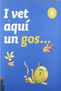 I VET AQUI UN GOS..1