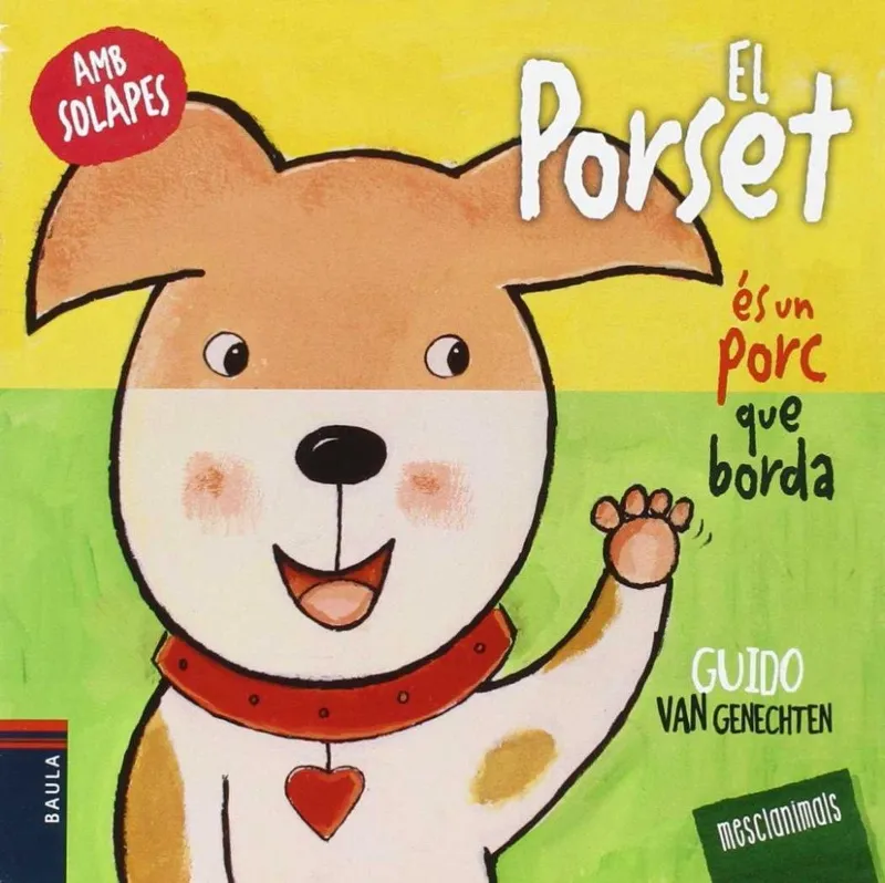PORSET,EL -ES UN PORC QUE BORDA- SOLAPES