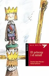 PRINCEP I EL MIRALL,EL