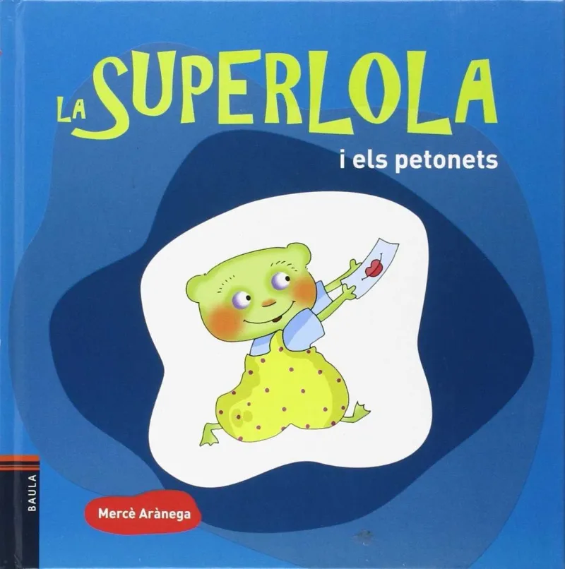 SUPERLOLA I ELS PETONETS,LA