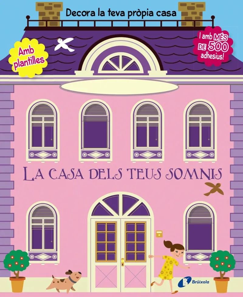 CASA DELS TEUS SOMNIS, LA