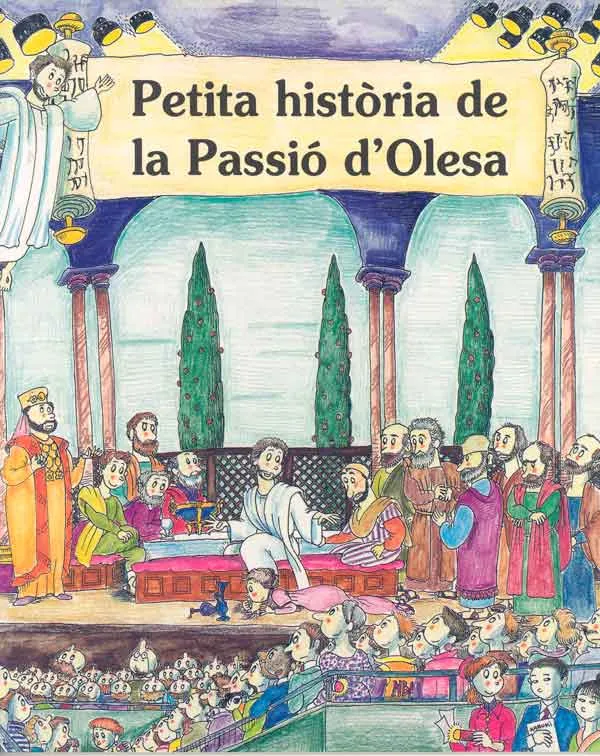 Petita Història de la Passió d’Olesa