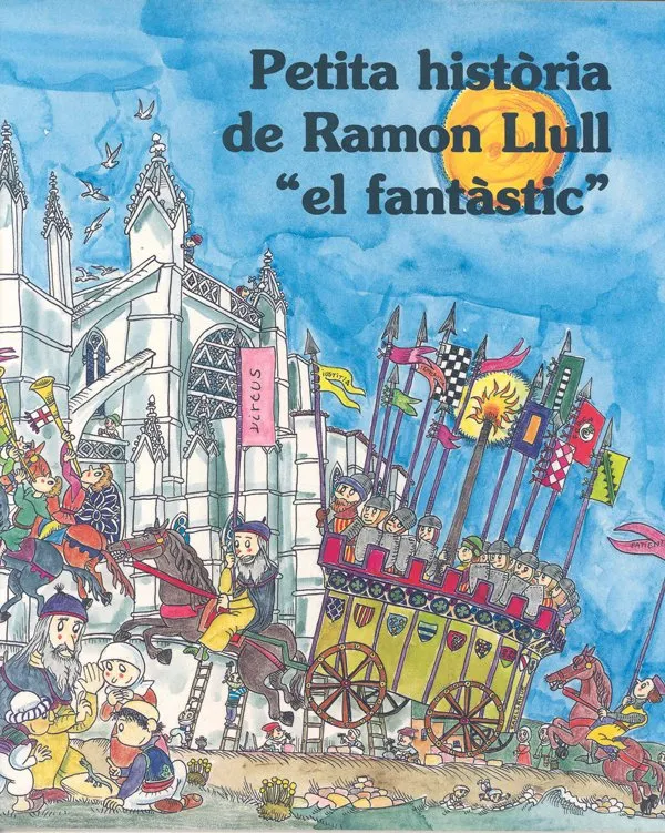 Petita Història de Ramon Llull “el fantàstic”