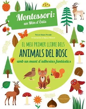 MEU PRIMER LLIBRE DELS ANIMALS DEL BOSC AMB UN MUNT D'ADHESIUS FANTASTICS,EL