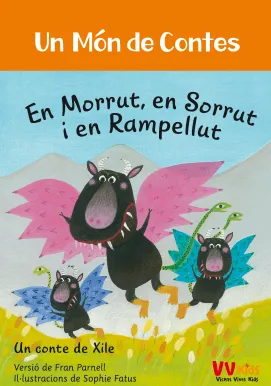 EN MORRUT EN SORRUT I EN RAMPELLUT -UN CONTE DE XILE-