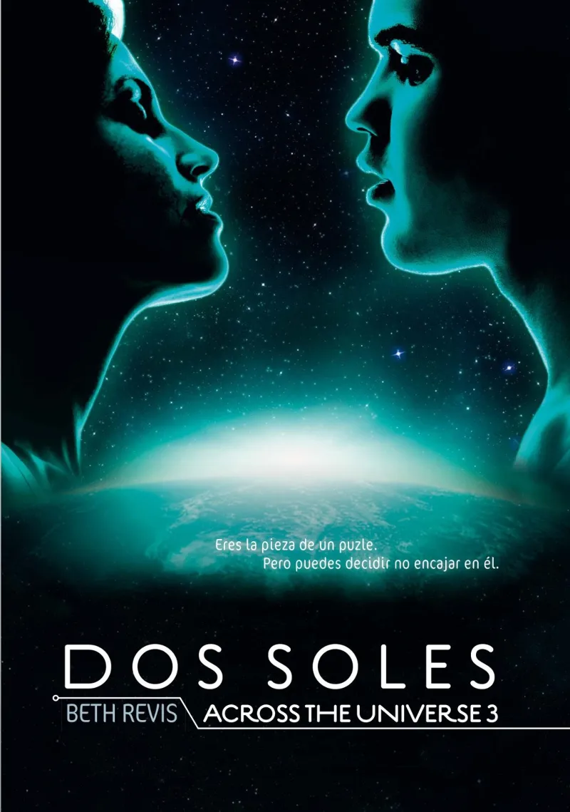 DOS SOLES -ACROSS THE UNIVERSE 3-