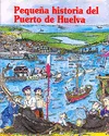 Pequeña historia del Puerto de Huelva