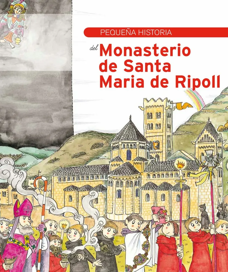 Pequeña historia del monasterio de Santa Maria de Ripoll