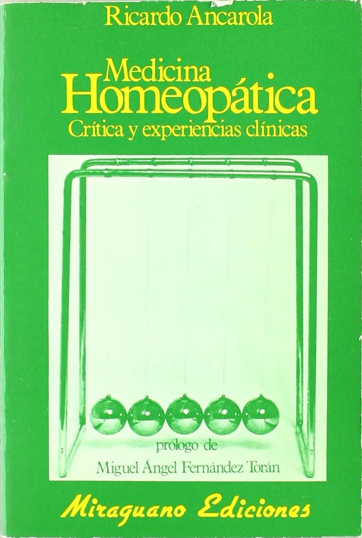 Medicina Homeopática: Crítica y Experiencias Clínicas