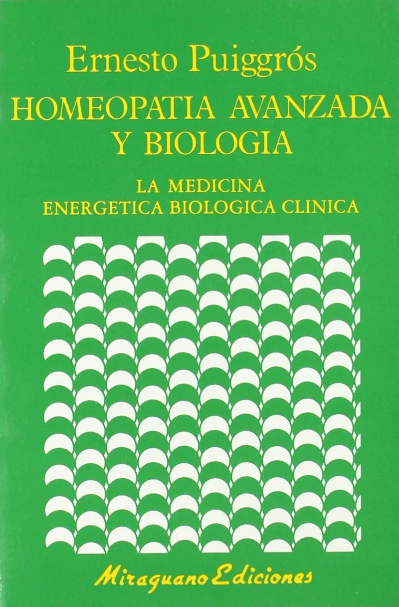 Homeopatía Avanzada y Biología.Medicina Energética Biológica Clínica