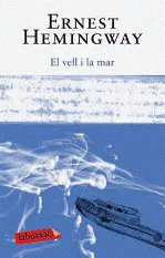 El vell i la mar