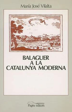 Balaguer a la Catalunya moderna