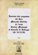 Inventari dels pergamins del Fons Mercader-Bell-lloc de l'Arxiu històric municipal de Cornellà de Llobregat (segles XI-XVIII)