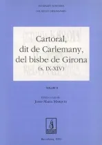 Cartoral, dit de Carlemany, del bisbe de Girona (segles IX-XIV)