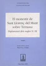 El monestir de Sant Llorenç del Munt sobre Terrassa. Diplomatari dels segles X i XI