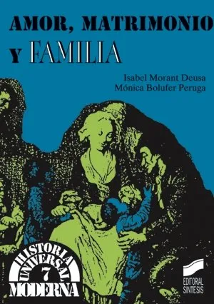 Amor, matrimonio y familia
