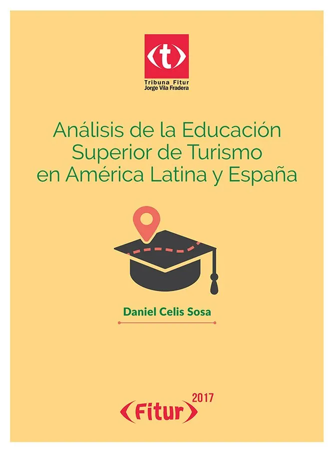 Análisis de la Educación Superior de Turismo en América Latina y España