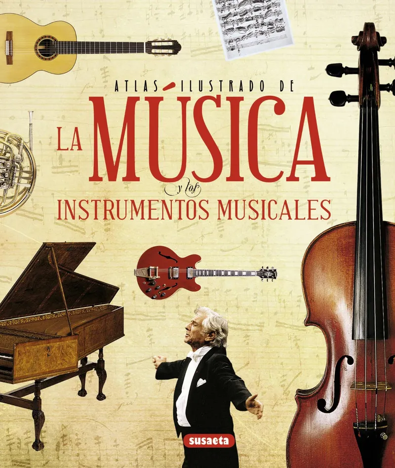 Atlas ilustrado de la música y los instrumentos musicales