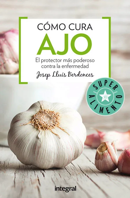 AJO -EL PROTECTOR MAS PODEROSO CONTRA LA ENFERMEDAD-