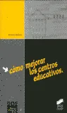 Cómo mejorar los centros educativos