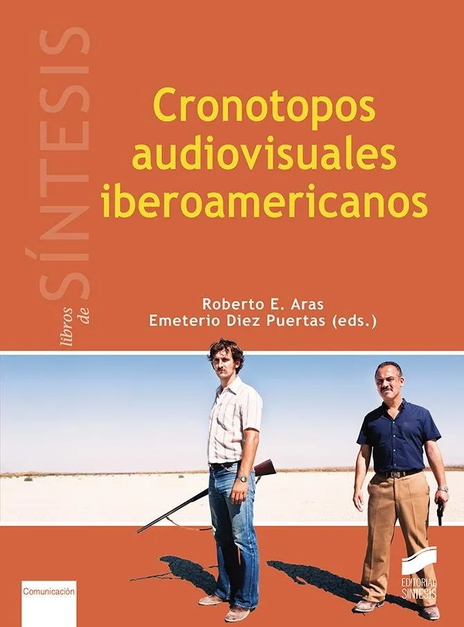 Cronotopos audiovisuales iberoamericanos