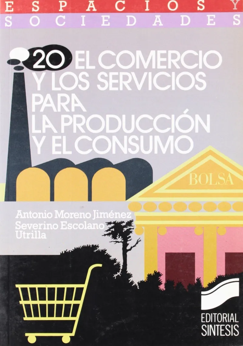 El comercio y los sistemas de la producción y el consumo