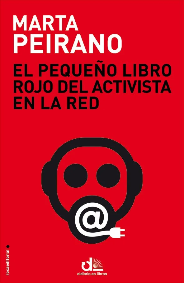 PEQUEÑO LIBRO ROJO DEL ACTIVISTA EN LA RED,EL