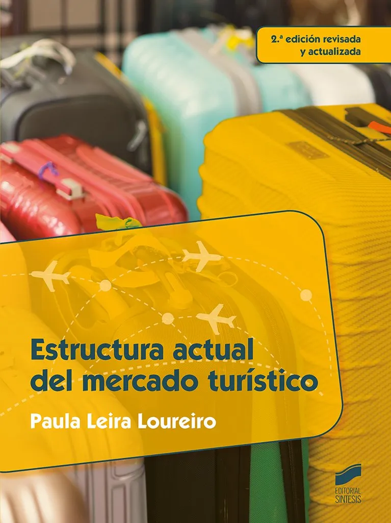 Estructura actual del mercado turístico