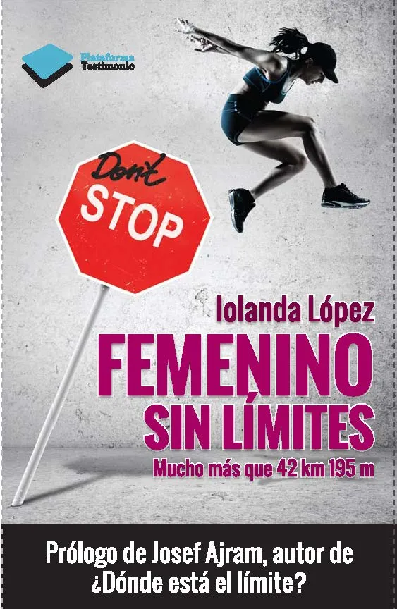FEMENINO SIN LIMITES -MUCHO MAS QUE UNA MARATON-