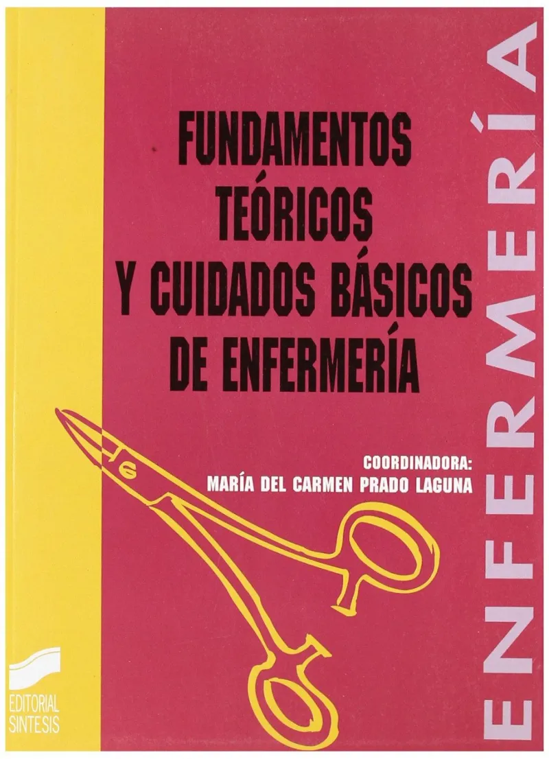 Fundamentos teóricos y cuidados básicos de enfermería
