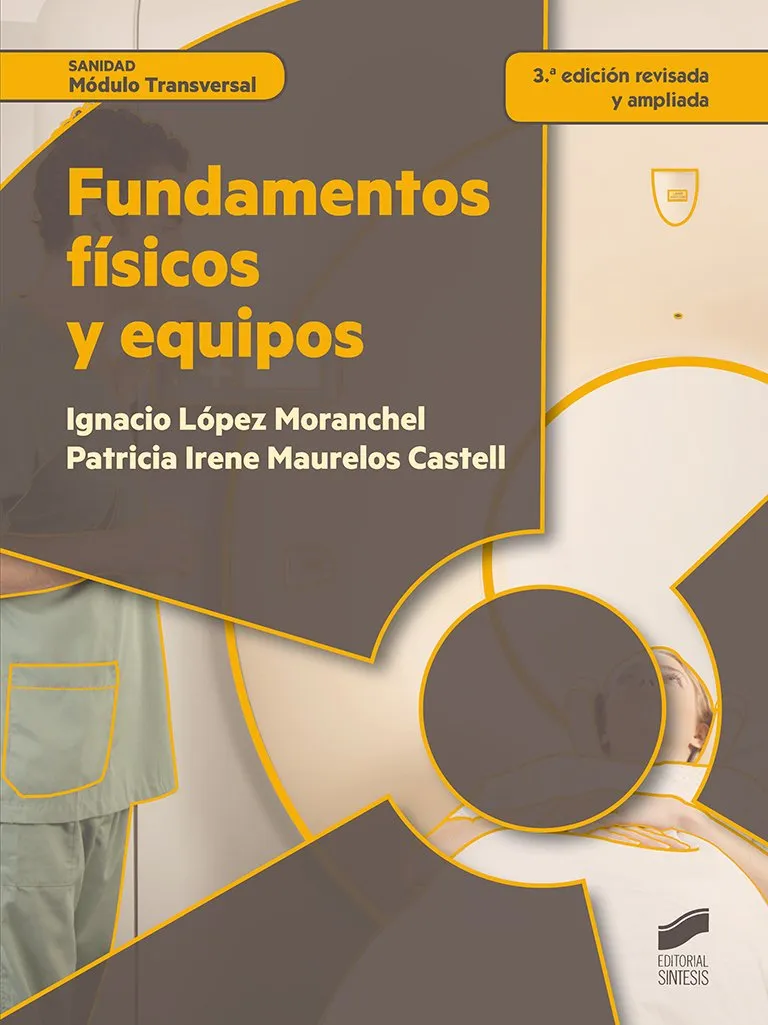 Fundamentos físicos y equipos (2ª ed. revisada y aumentada)