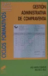 Gestión administrativa de compraventa